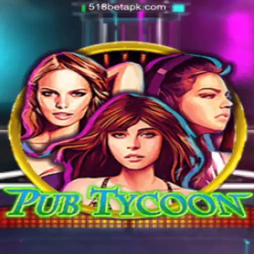 Experience the World of PubTycoon and Dive into the Excitement of Gaming with 518 Bet